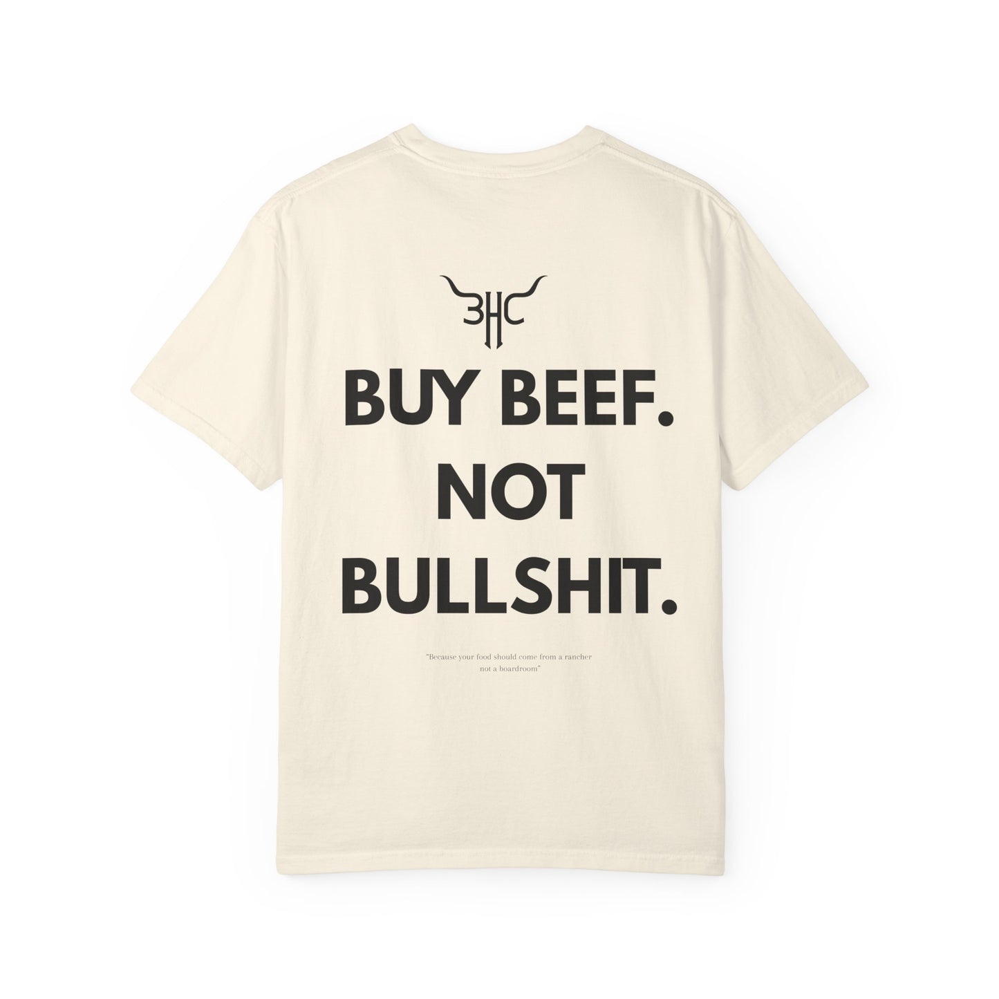 Buy Beef. Not Bullshit. T-Shirt