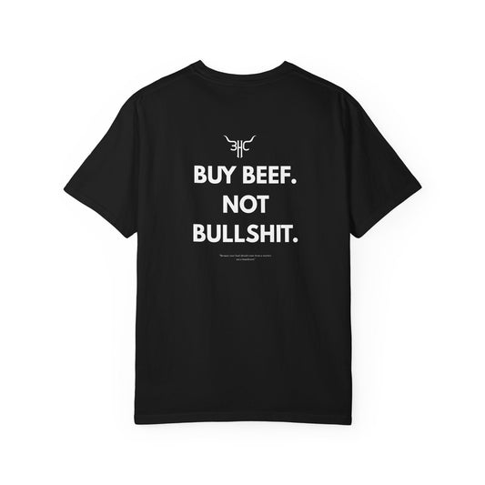 Buy Beef. Not Bullshit. T-Shirt