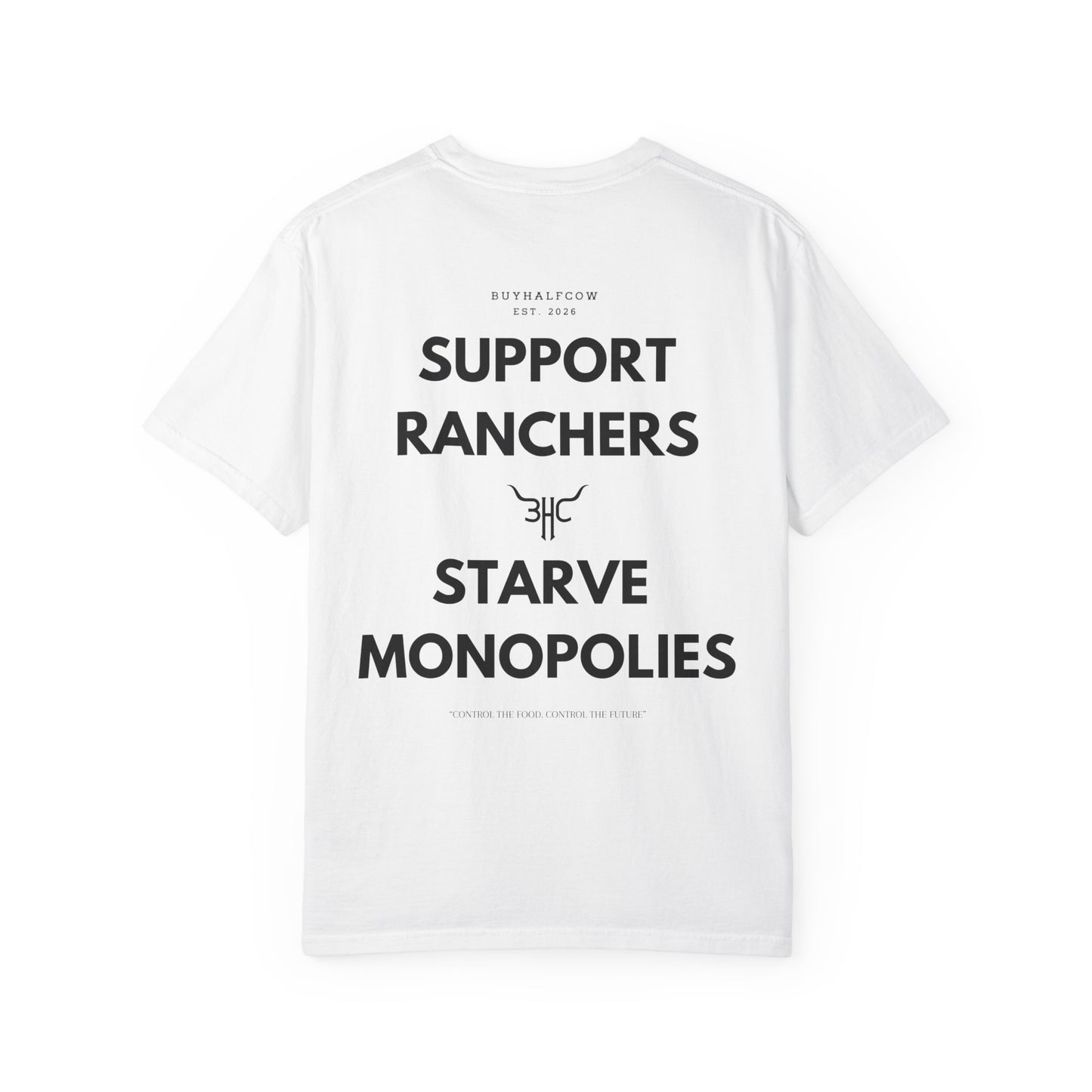 Support Ranchers T-Shirt — “Support Ranchers Starve Monopolies” Graphic Tee