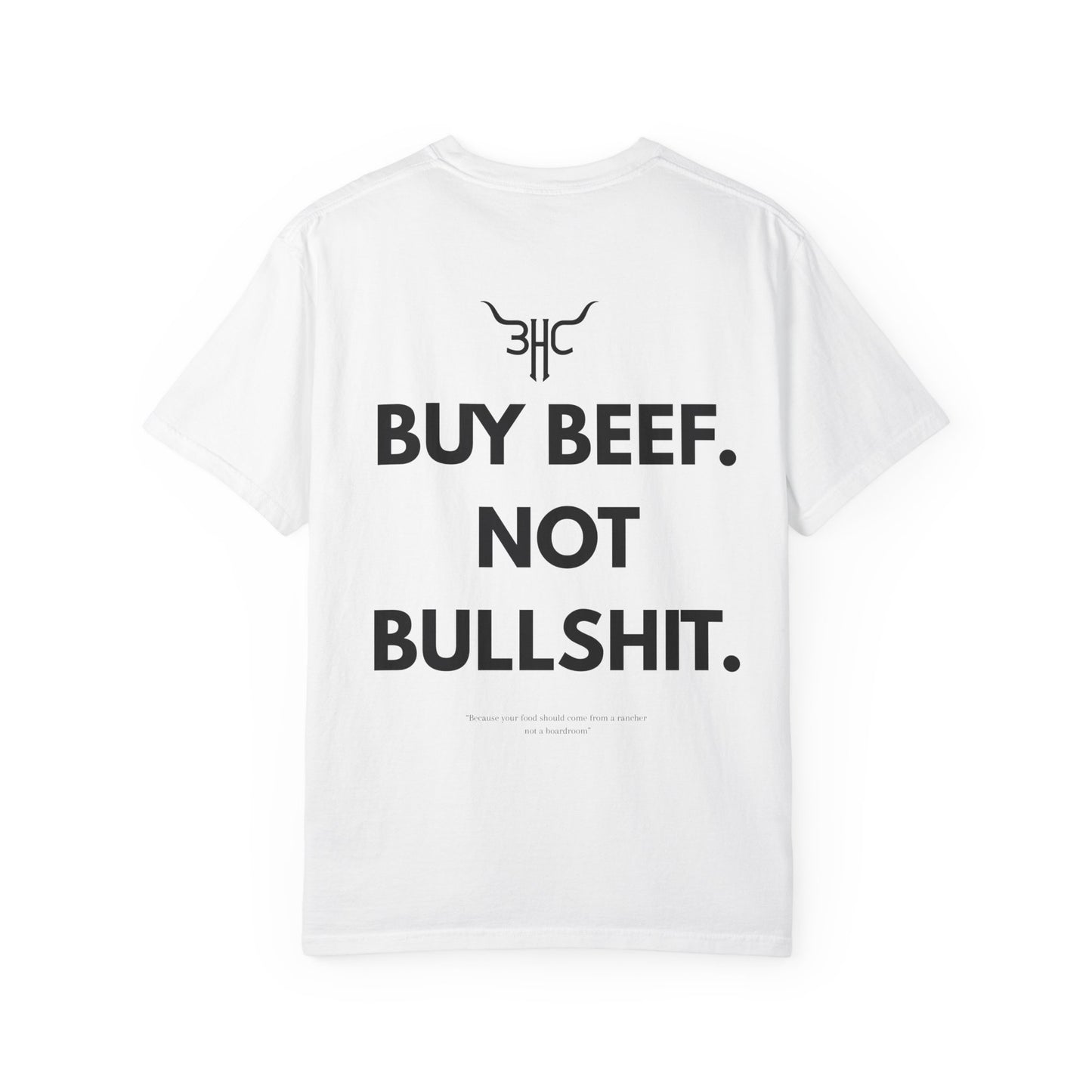 Buy Beef. Not Bullshit. T-Shirt